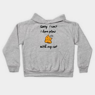 i can't today i have plans with my cat shirt Kids Hoodie